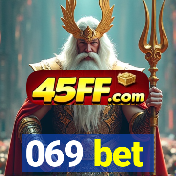069 bet